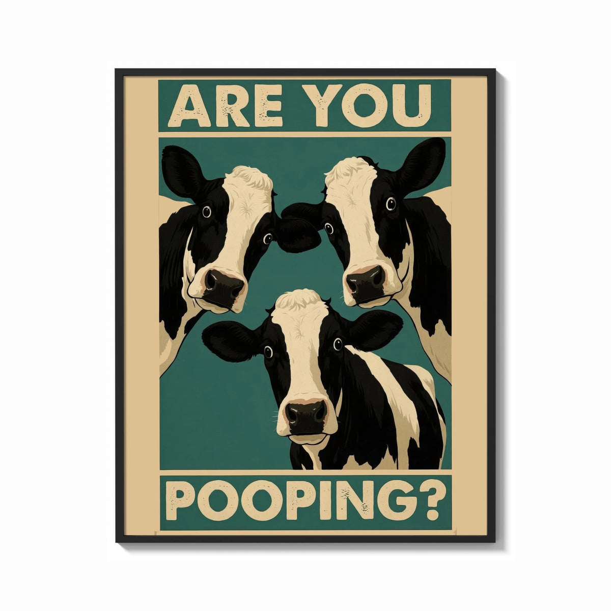 Framed Are You Pooping Three Cows print shown as a bold statement piece on a clean gallery wall