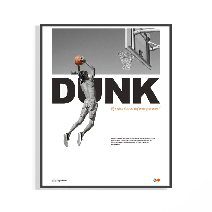 Monochrome Basketball Dunk Motivation poster displayed on a wall featuring high-contrast slam dunk photography