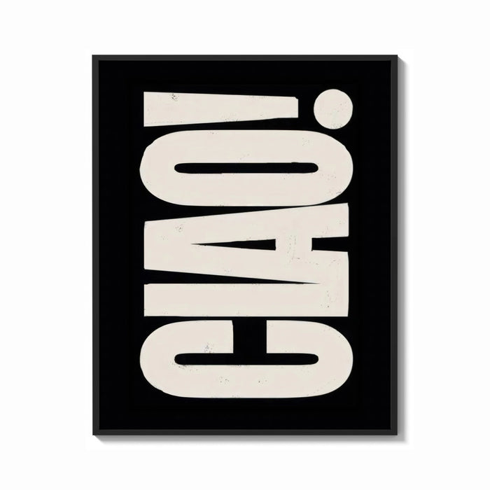 Framed Ciao print shown as a bold statement piece on a clean gallery wall