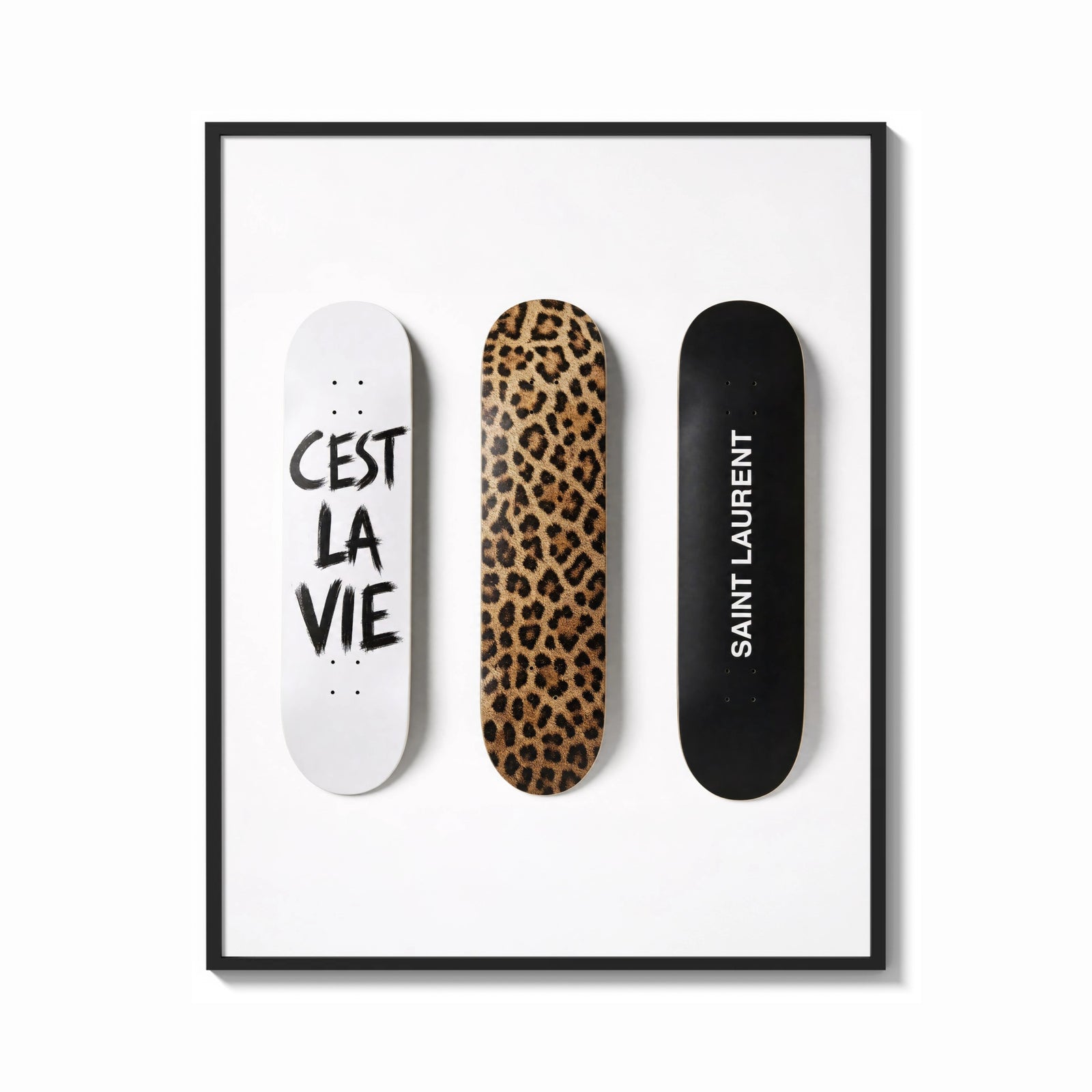 Framed Saint Laurent Cest La Vie Skateboards framed poster print shown as a bold statement piece on a clean gallery wall