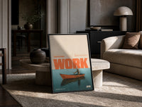 Slow Day at Work Gone Fishing print on the floor, leaning against a travertine table