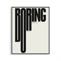 Never Be Boring Eleanor Roosevelt quote typography poster in bold black on cream with dark frame