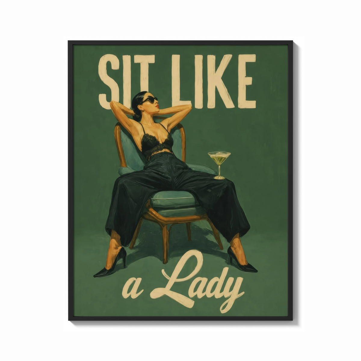 Framed Sit Like a Lady print shown as a bold statement piece on a clean gallery wall